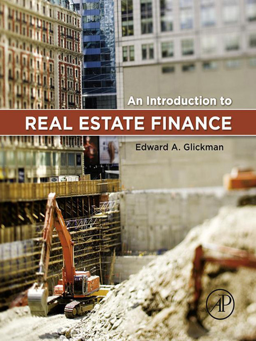 Title details for An Introduction to Real Estate Finance by Edward Glickman - Available